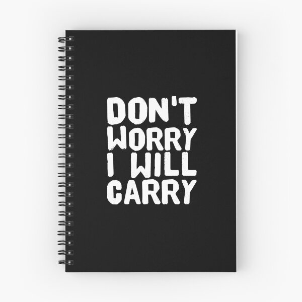 Item preview, Don't Worry I Will Carry designed and sold by Captain Mood.