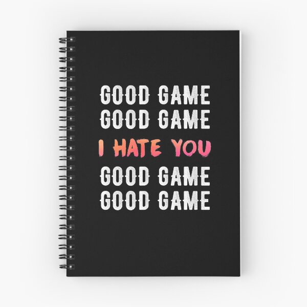 Item preview, Good Game GG Actually Means I Hate You Gamer designed and sold by Captain Mood.