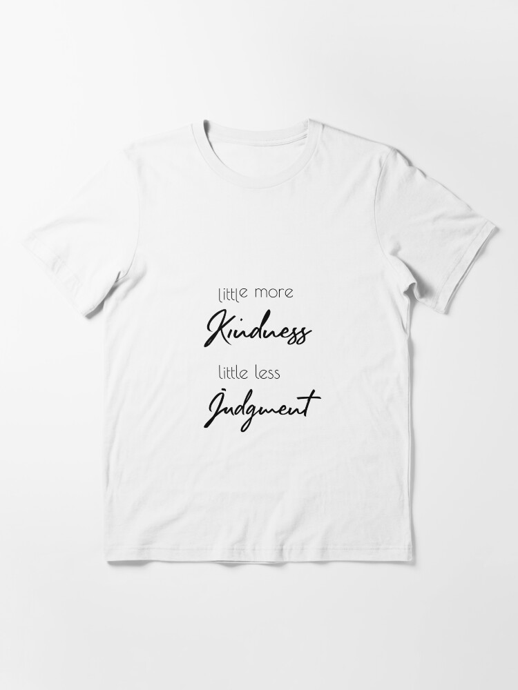 more kindness less judgement sweatshirt