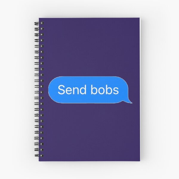 Item preview, Send Bobs designed and sold by meme-dreamer.