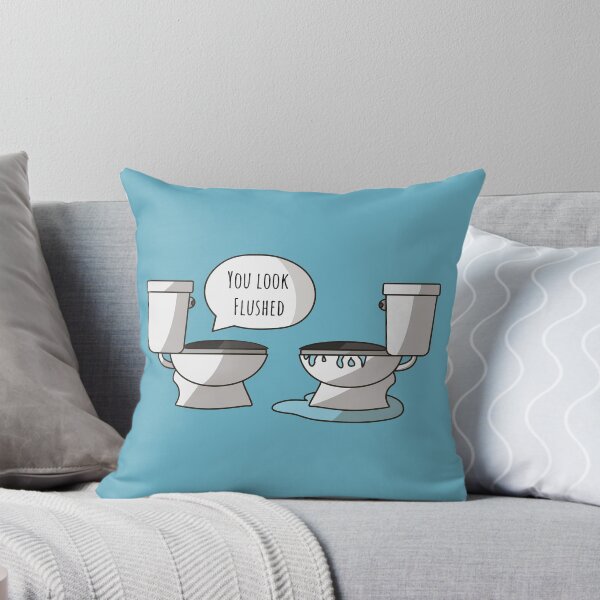 Item preview, You Look Flushed designed and sold by ThePStudent.