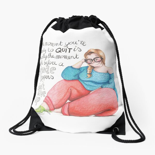 Don't give up before the miracle Drawstring Bag
