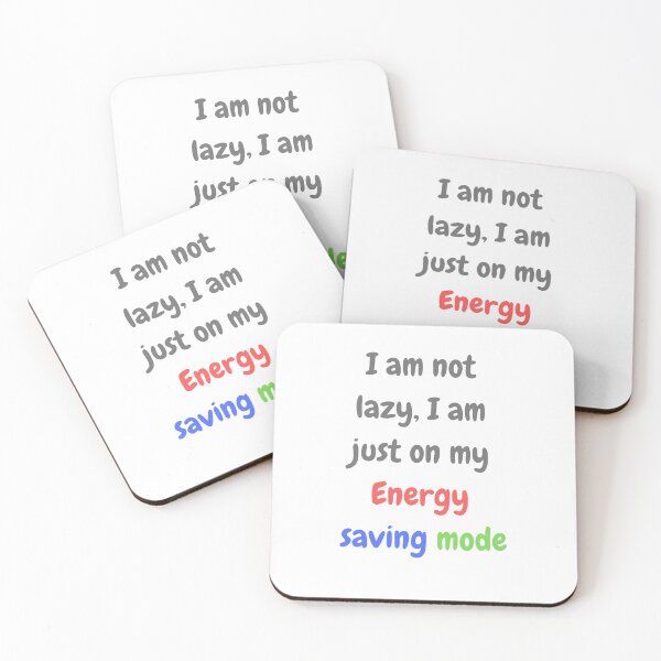 Item preview, I am on my Energy saving mode designed and sold by Urban Binge.