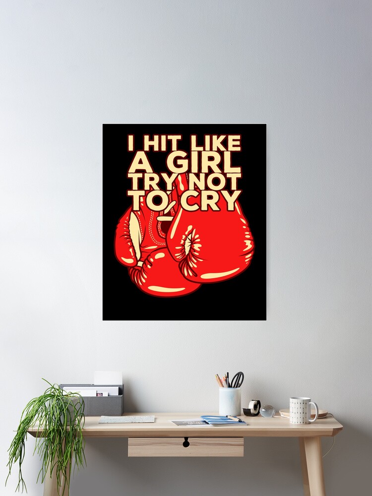 I Hit Like A Girl T-Shirt - Badass Boxer Fighter Lady Mma I Hit Like A Girl T-Shirt - Badass Boxer Fighter Lady Mma