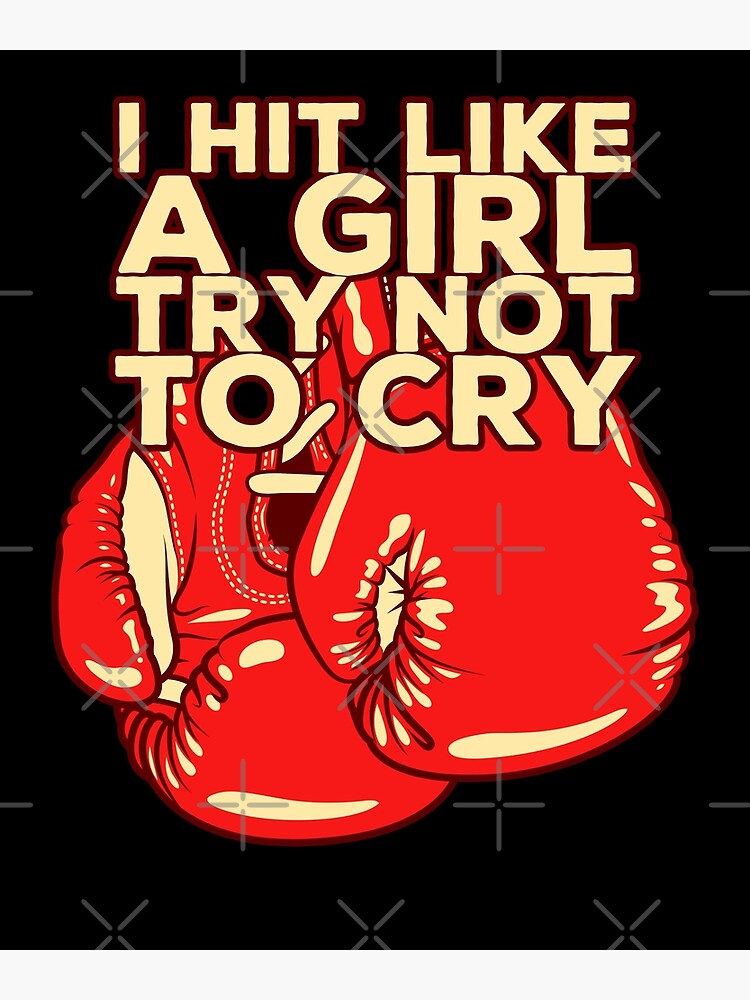 I Hit Like A Girl T-Shirt - Badass Boxer Fighter Lady Mma I Hit Like A Girl T-Shirt - Badass Boxer Fighter Lady Mma