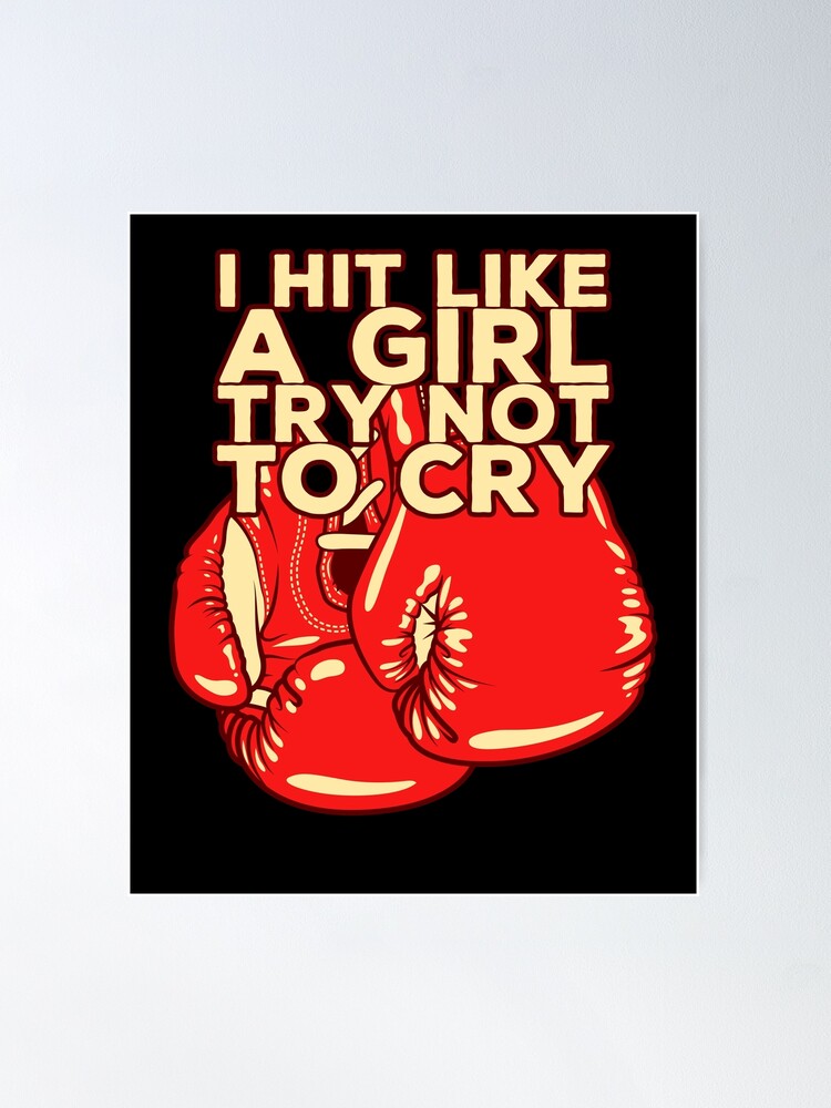 I Hit Like A Girl T-Shirt - Badass Boxer Fighter Lady Mma I Hit Like A Girl T-Shirt - Badass Boxer Fighter Lady Mma