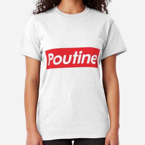 Supreme Poutine Classic T-Shirt