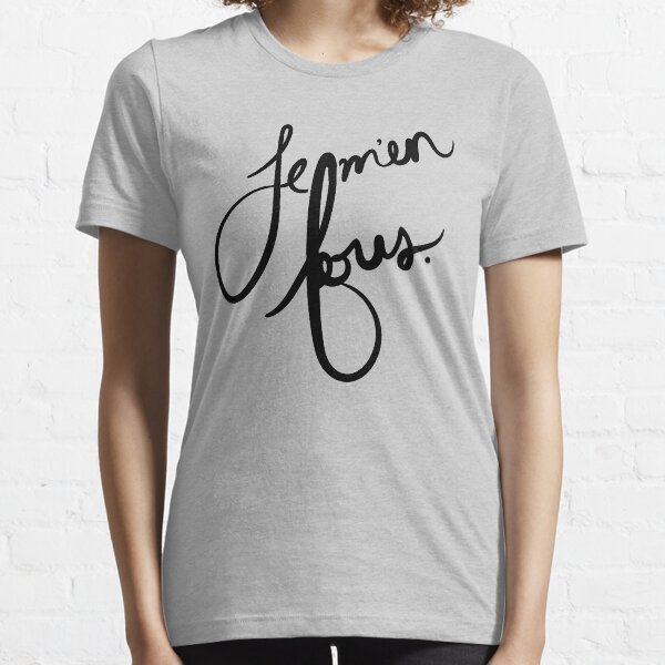 Je m'en fous Essential T-Shirt