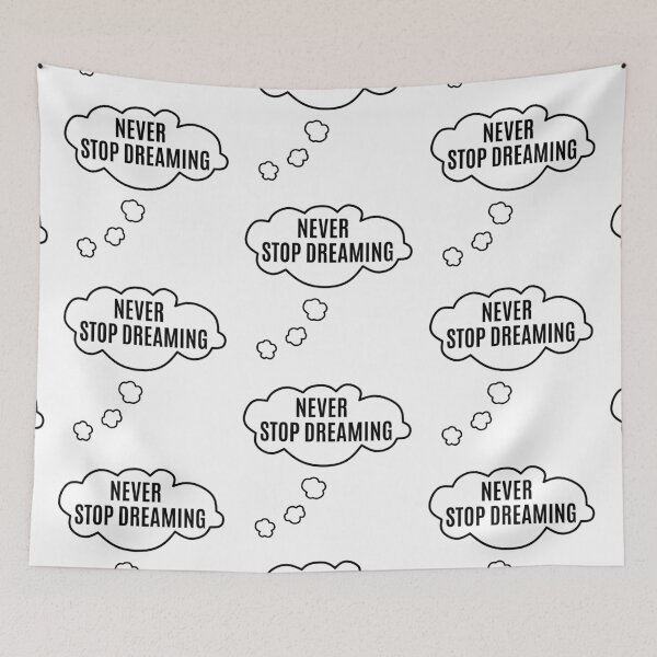 Item preview, Never stop dreaming designed and sold by ArtjomDesign.