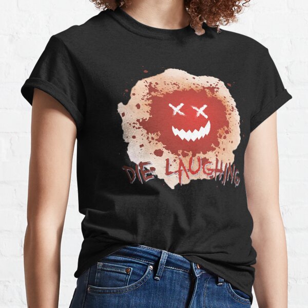 Die Laughing Title Classic T-Shirt