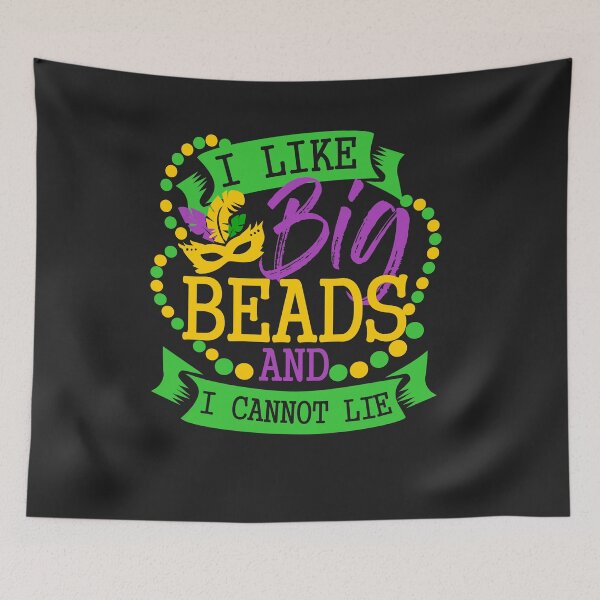 Item preview, I like big beads and I cannot Lie Mardi Gras Party designed and sold by hadleydesigns.