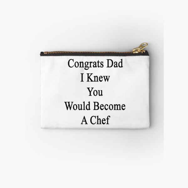 Item preview, Congrats Dad I Knew You Would Become A Chef  designed and sold by supernova23.