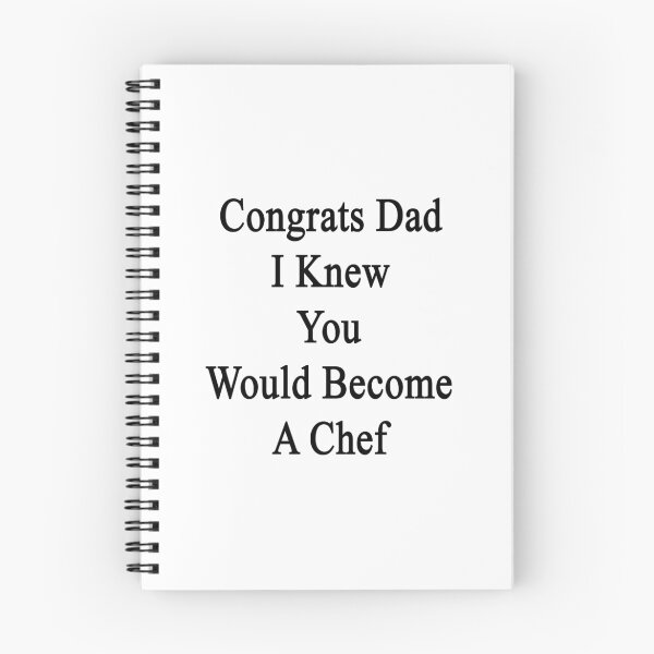 Item preview, Congrats Dad I Knew You Would Become A Chef  designed and sold by supernova23.