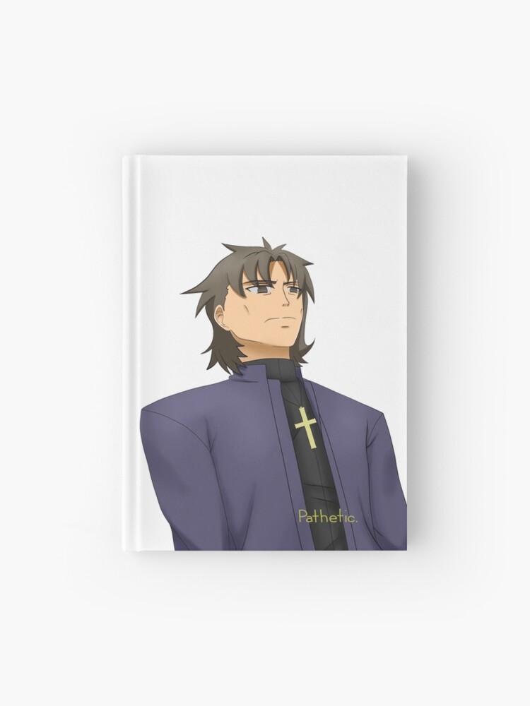 Kirei Kotomine Pathetic Hardcover Journal By Fatezeroth Redbubble