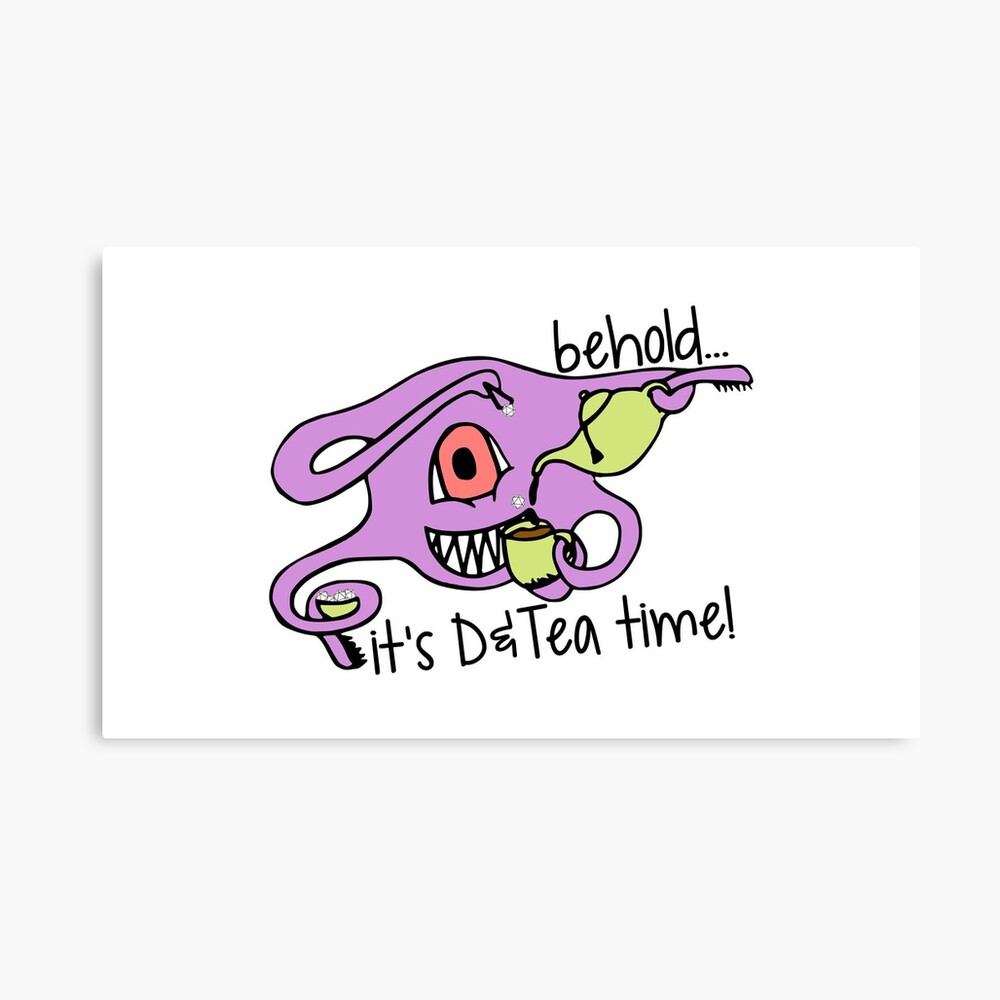 It's D&Tea Time Canvas Print