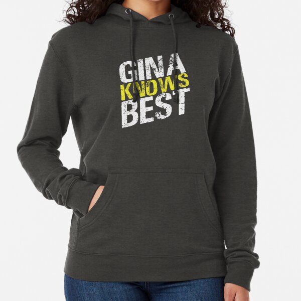 Gina knows best hoodie australia top