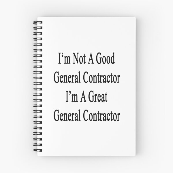 Item preview, I'm Not A Good General Contractor I'm A Great General Contractor designed and sold by supernova23.