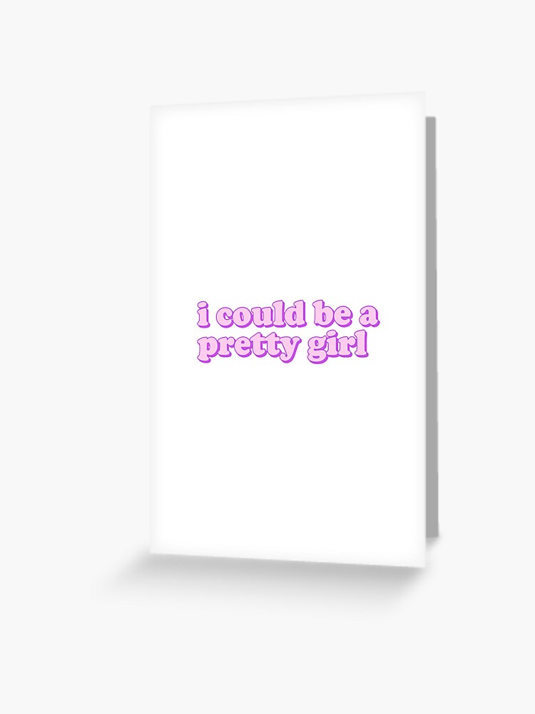 Pretty Girl By Clairo Lyrics Greeting Card By Sewcute Redbubble