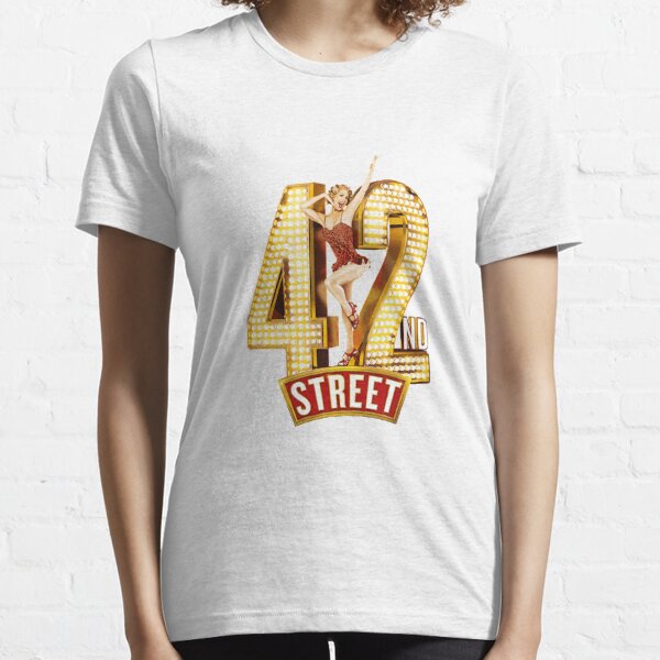 42nd Street Musical Essential T-Shirt