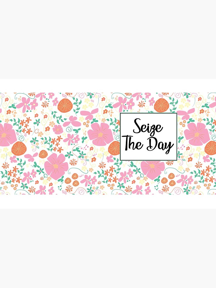 Seize The Day Coffee Mug with Pink, Yellow, and Orange Flowers by KarenBrake