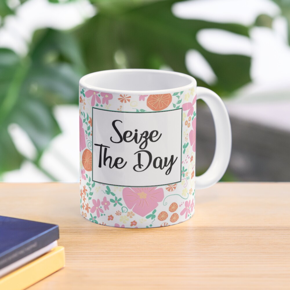 Seize The Day Coffee Mug with Pink, Yellow, and Orange Flowers Coffee Mug