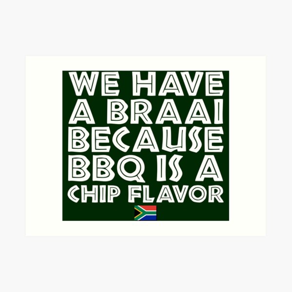 Braai BBQ Joke South Africa Art Print