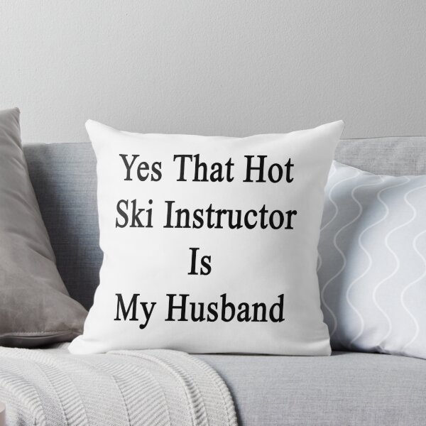 Item preview, Yes That Hot Ski Instructor Is My Husband  designed and sold by supernova23.