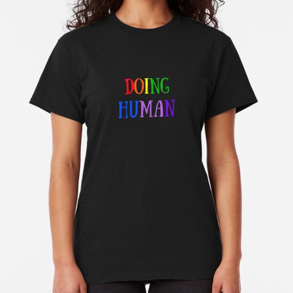 Doing Human in Colour Classic T-Shirt