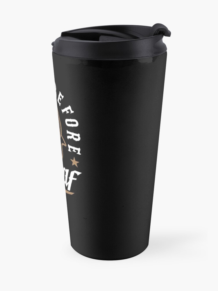 Alternate view of Death Before Decaf Travel Mug