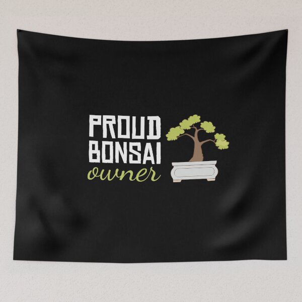 Item preview, Proud Bonsai Owner Baum designed and sold by MooonTees.
