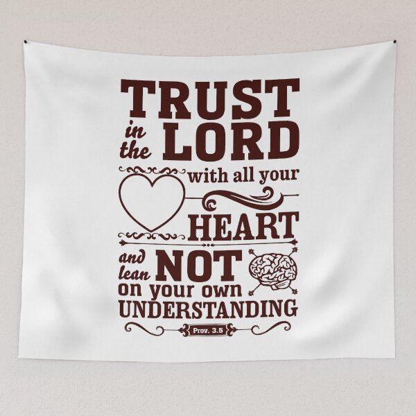 Item preview, Proverbs 3:5 - Trust in the Lord with all your heart and lean not on your own understanding designed and sold by crdraper.