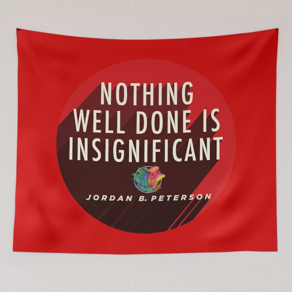 Item preview, Quotes from: Dr. Jordan B. Peterson on Insiginificance - Posters, T-shirts and Gifts designed and sold by Miscellaneous Co..