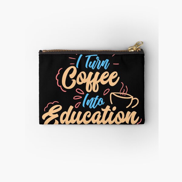 Item preview, TEACHER: I Turn Coffee Into Education gift idea designed and sold by SimonGs.