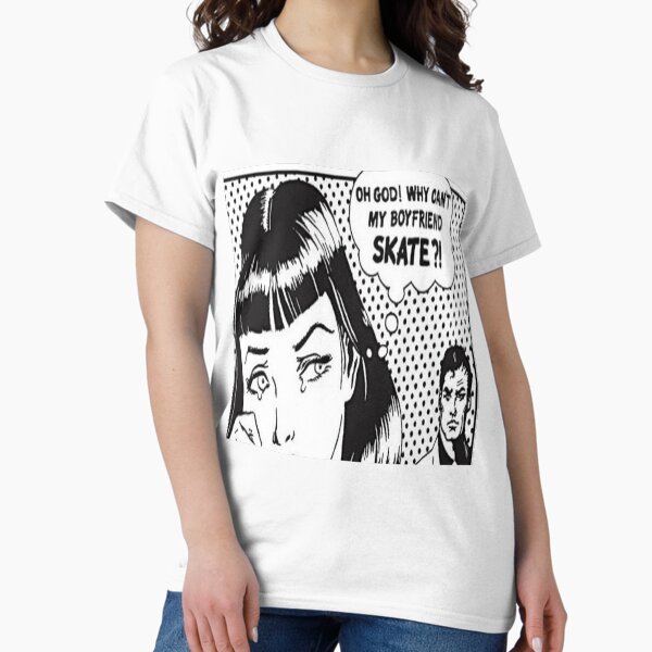Item preview, Why Can't My Boyfriend Skate? designed and sold by SerpentSkyArts.