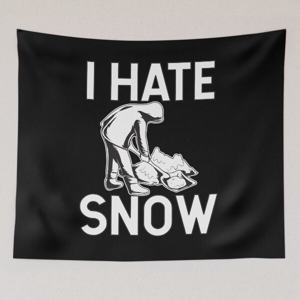 Item preview, I Hate Snow designed and sold by teesaurus.