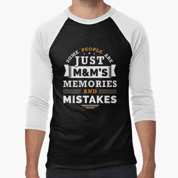 Item preview, Memories & Mistakes Quote designed and sold by 1681830934131.