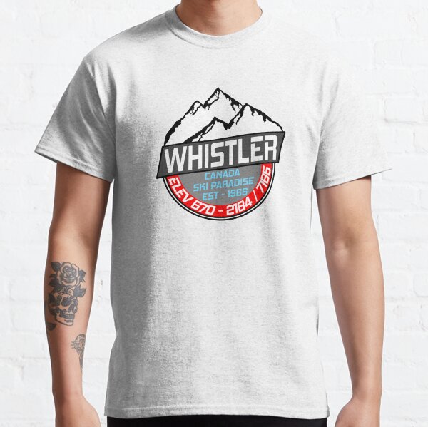 Ski Whistler B.C Canada Skiing Paradise Classic T-Shirt