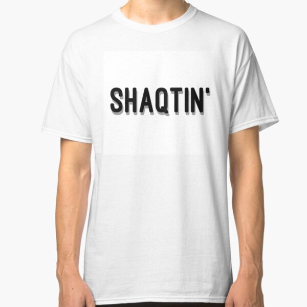 shaqtin a fool shirt