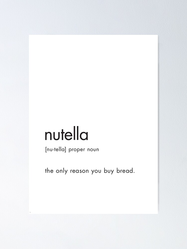 Nutella Definition Poster Von Animateastory Redbubble Nutella Definition Poster Von Animateastory Redbubble