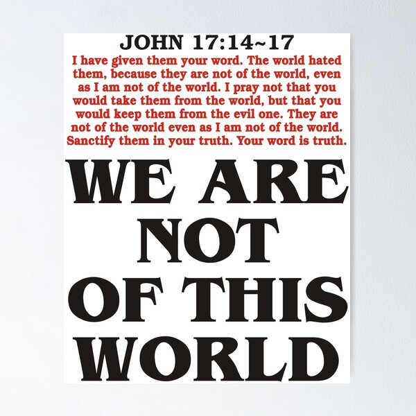 My Kingdom Is Not Of This World - Jesus - Jesus Quote Poster for Sale by  DPattonPD