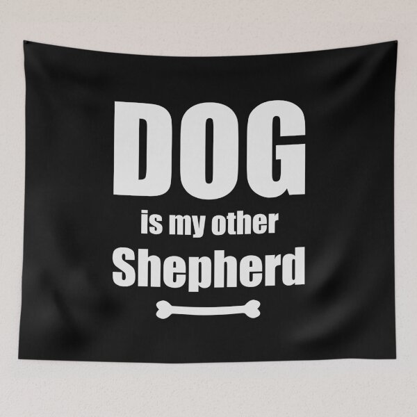 Item preview, Dog is my other Shepherd designed and sold by ozzyme.
