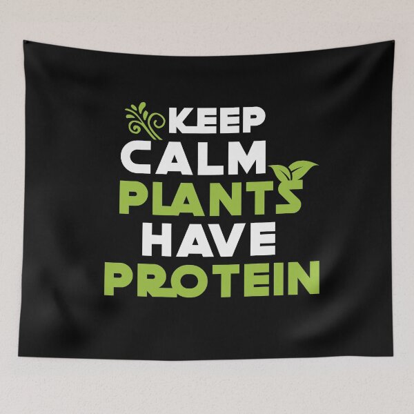Item preview, Keep calm plants have protein designed and sold by 1681830934131.