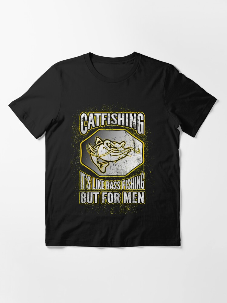 Cat Fishing, It's like Bass Fishing. But for Men! By DF Designs