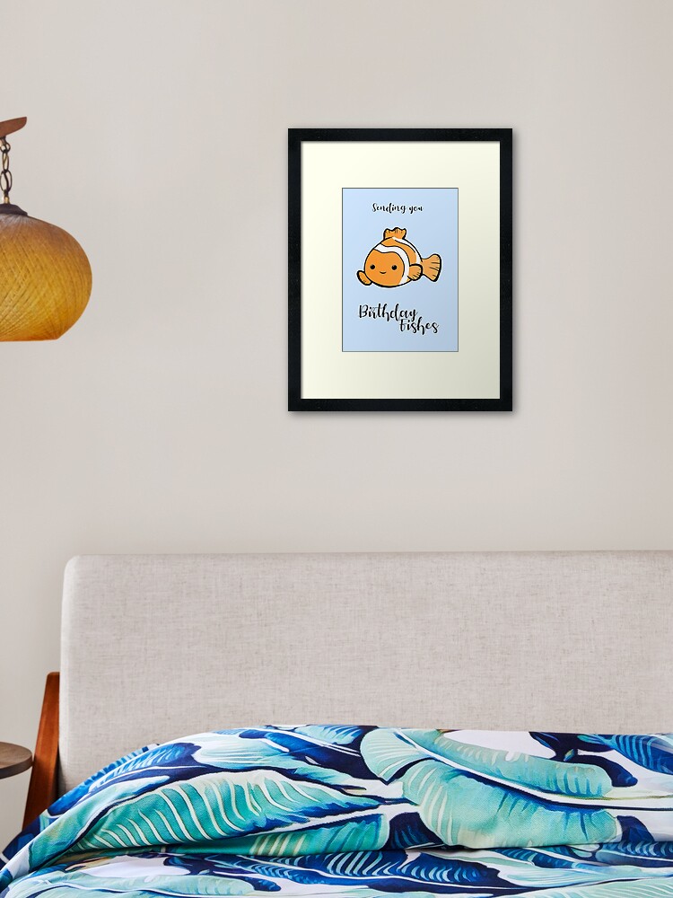Sending you birthday FISHes - Fishing - Birthday Wishes - Fish Pun - Birthday  Pun - Funny Birthday Card - Cute Fish Framed Art Print for Sale by  JTBeginning-x