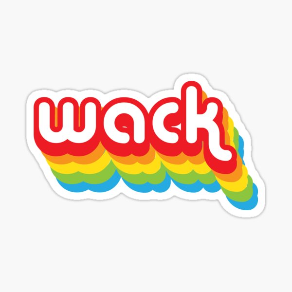 Thats Wack Gifts & Merchandise | Redbubble