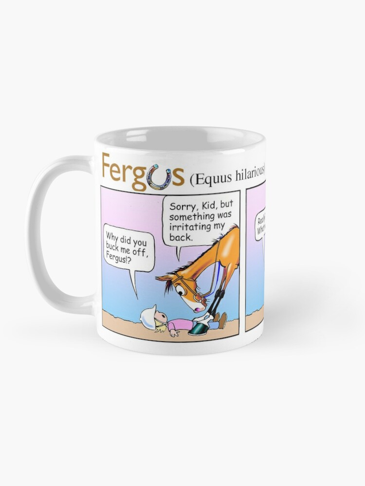 Alternate view of Fergus the Horse: "Bothered Back" Comic Strip Coffee Mug