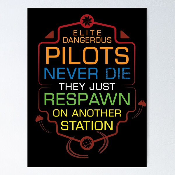 Item preview, ELITE DANGEROUS: PILOTS NEVER DIE designed and sold by Madjack Tees Kiwi SuperStore.