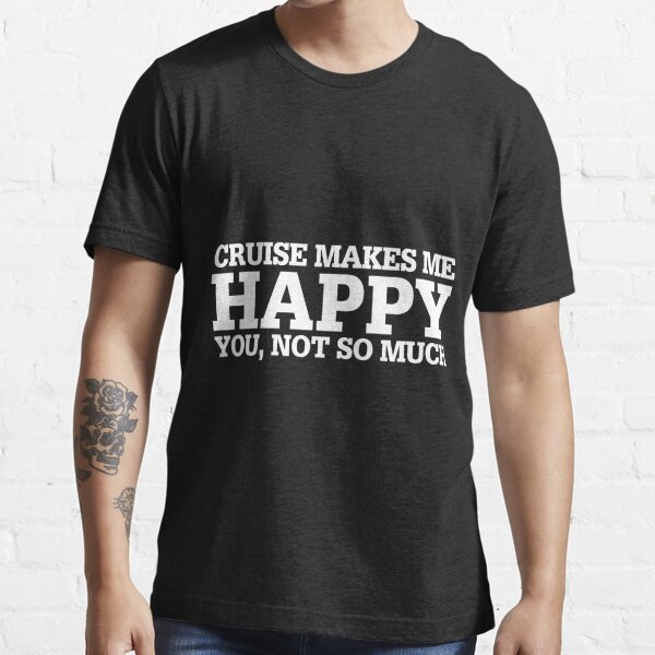 funny-cruise-sayings-t-shirts-redbubble