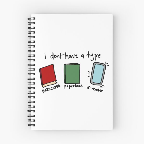 Item preview, I don't have a type! Book lover designed and sold by Mariah Quick.