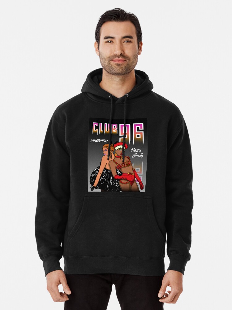 Club 96 Valentina Naomi Smalls Pullover Hoodie